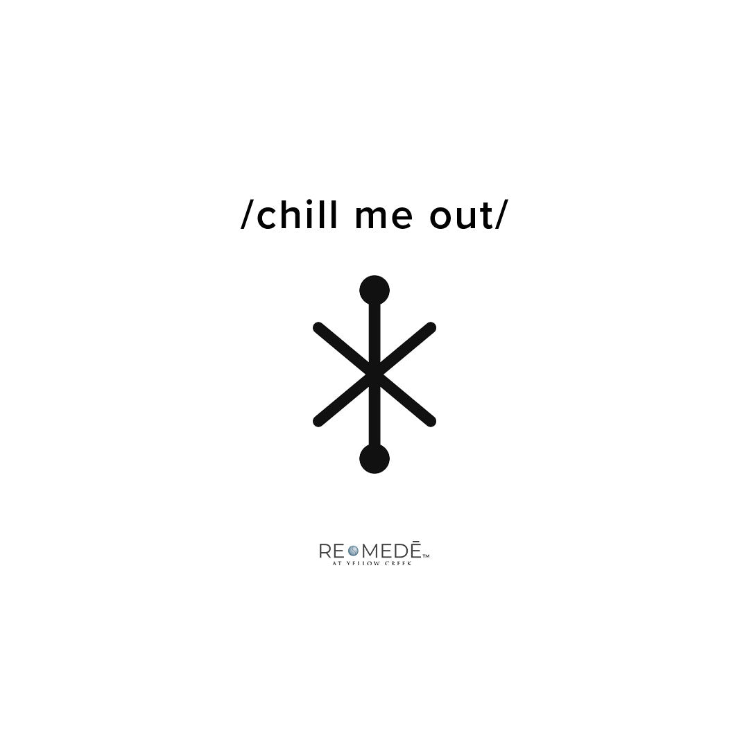 Chill Me Out by REMEDE