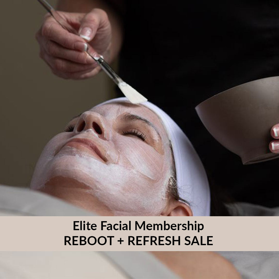 Elite Facial Membership-January Reboot + Refresh Sale