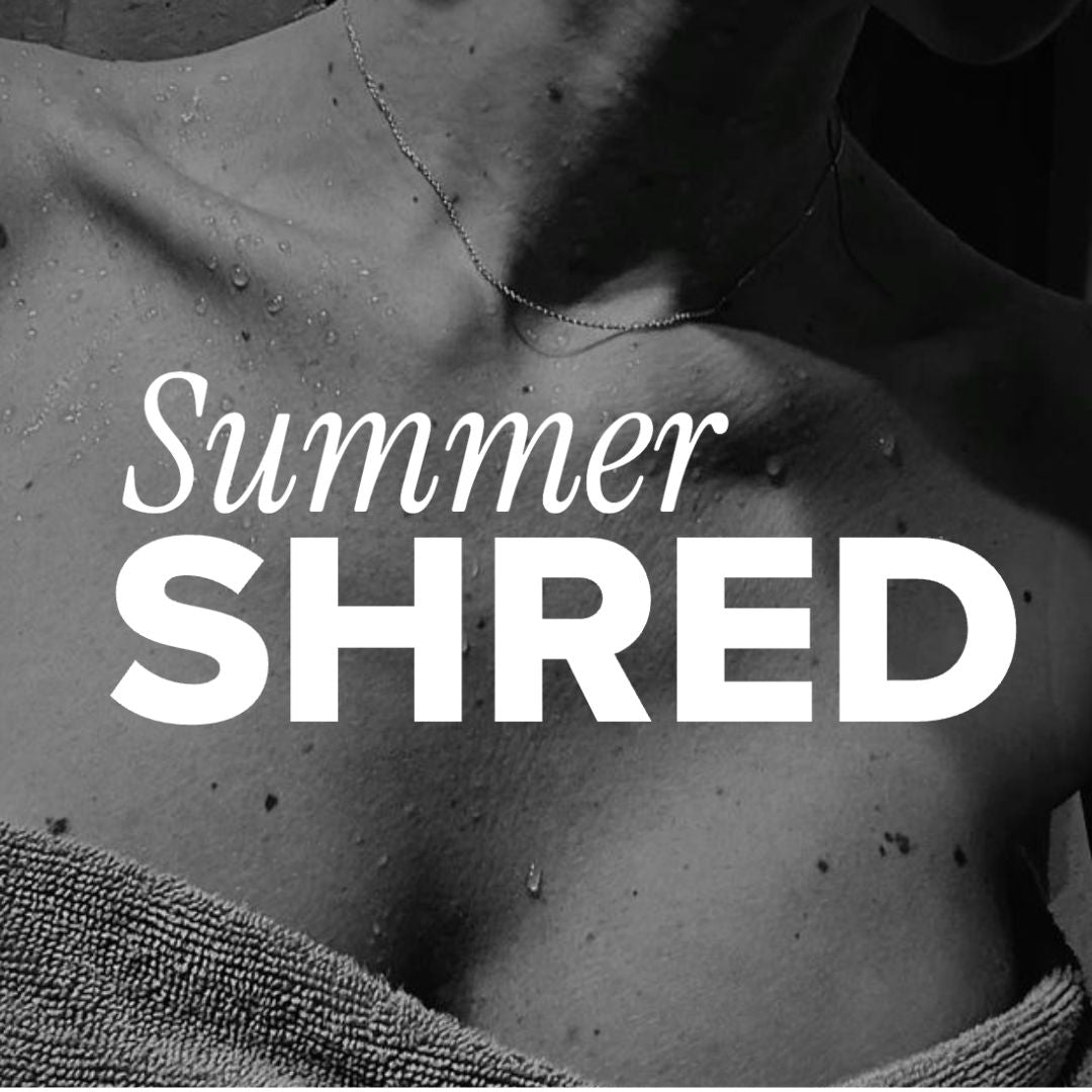 The Summer Shred